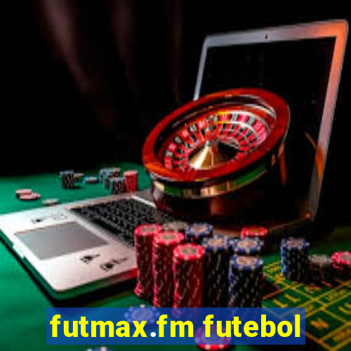 futmax.fm futebol